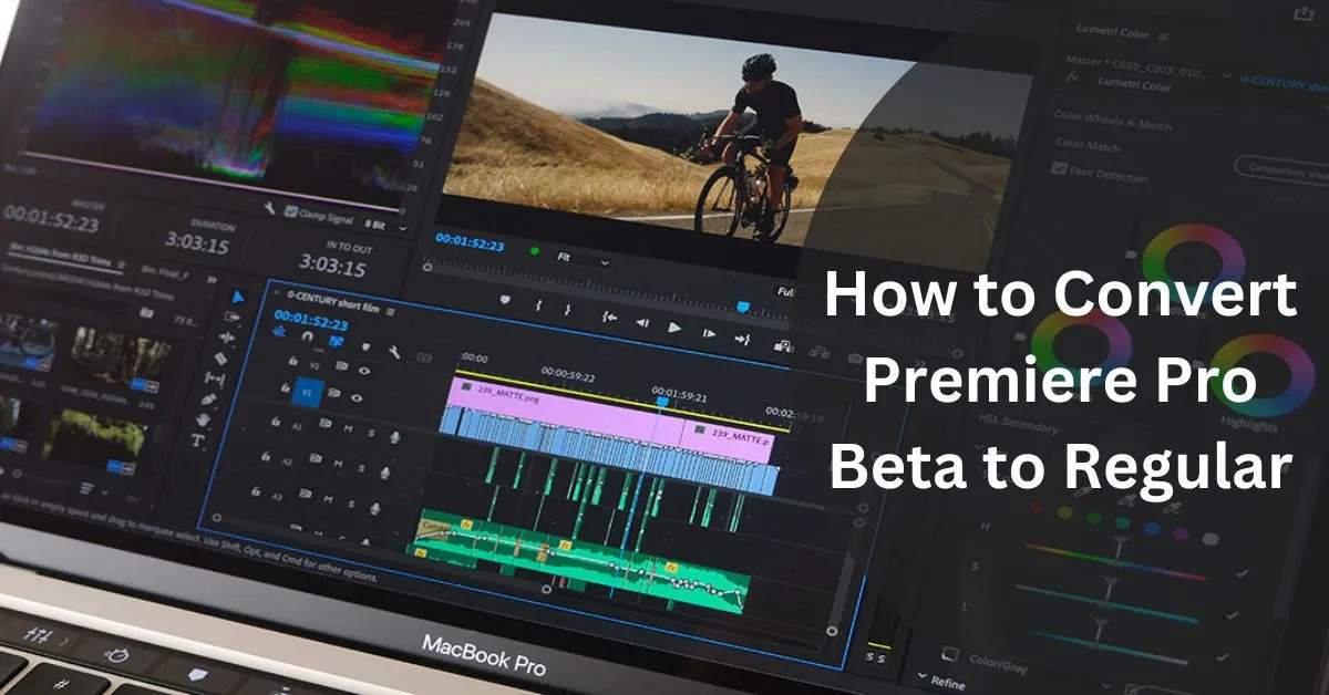 How to Convert Premiere Pro Beta to Regular