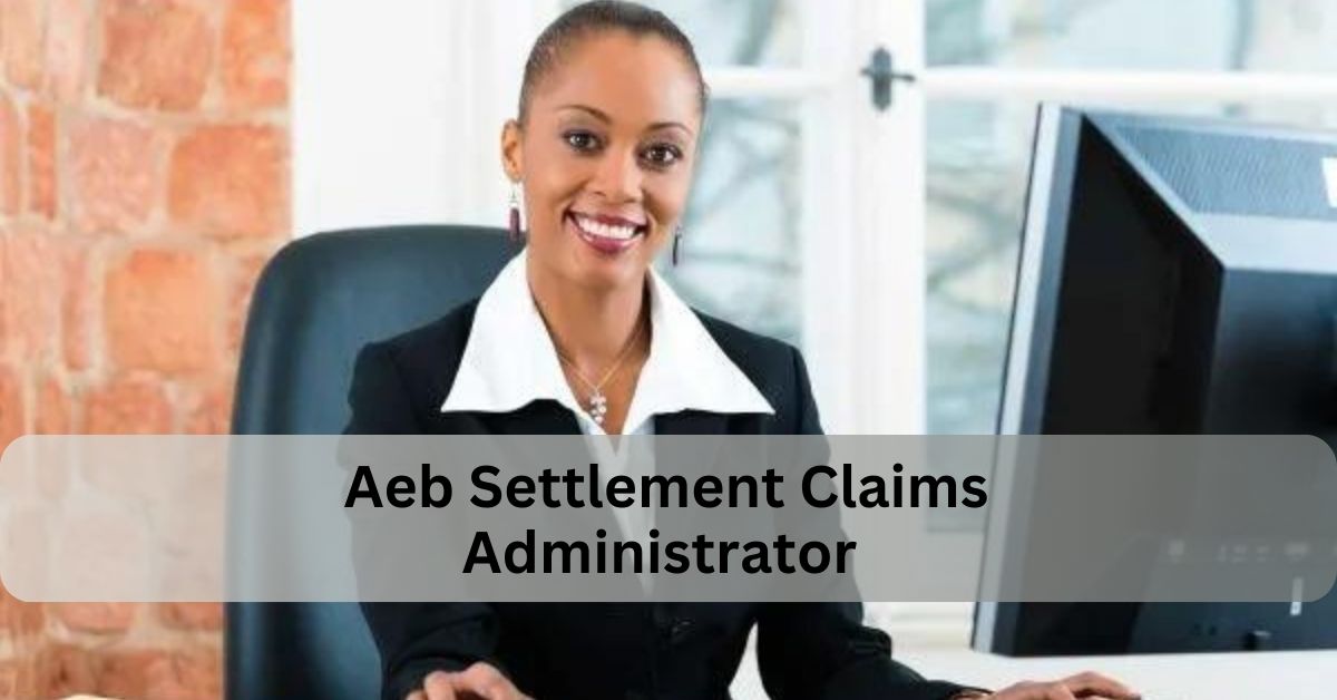 Aeb Settlement Claims Administrator