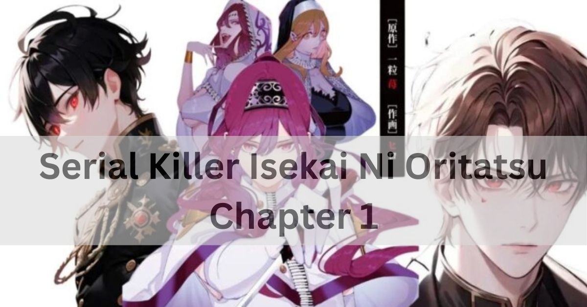 Serial Killer Isekai Ni Oritatsu Chapter 1