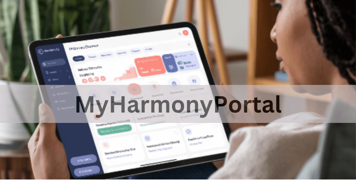 MyHarmonyPortal – A Complete Guide!