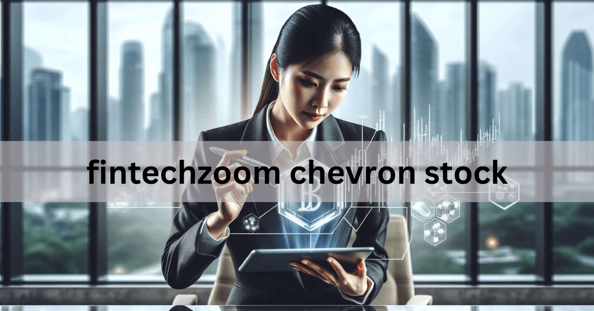 fintechzoom chevron stock