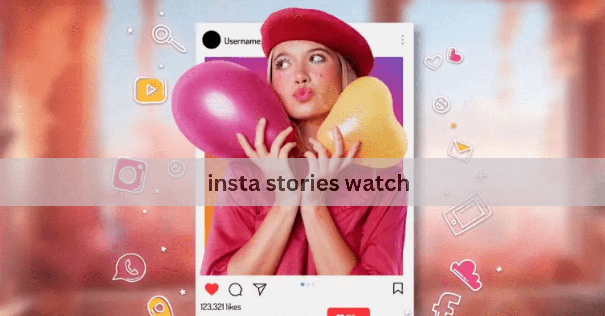 insta stories watch